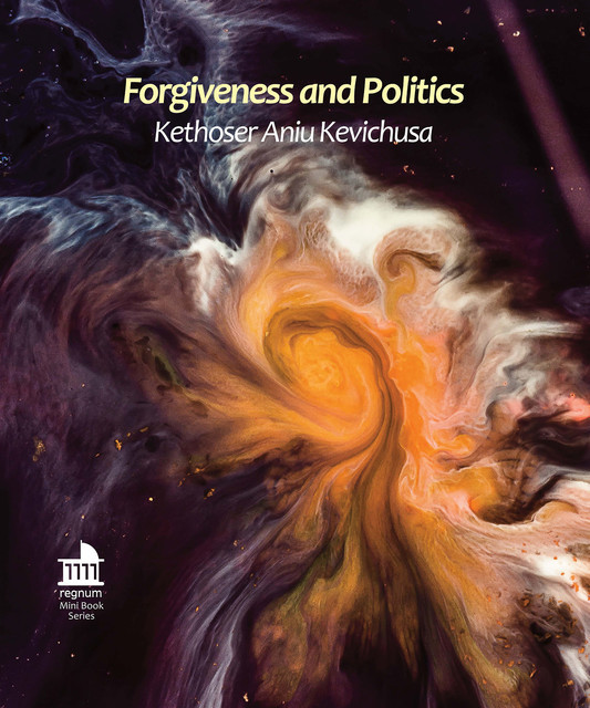 Forgiveness and Politics, Kethoser Aniu Kevichusa