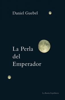 La perla del emperador, Daniel Guebel