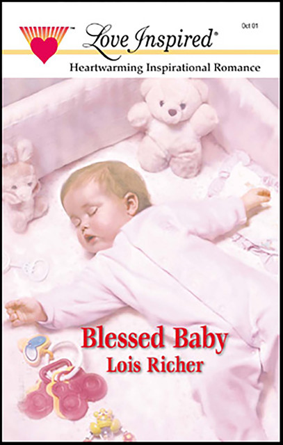 Blessed Baby, Lois Richer