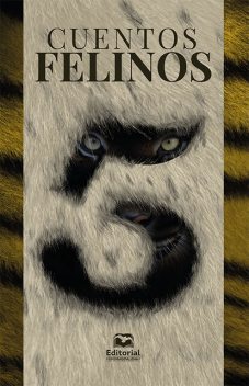 Cuentos felinos 5, Rafael Jiménez, Guillermo Tedio, Martiniano Acosta, Adolfo Ariza Navarro, Carmen Victoria Muñoz Morales, Clinton Ramírez C, José Luís Garcés González, Luis Mario Araújo Becerra, Raymundo Gomez Cásseres