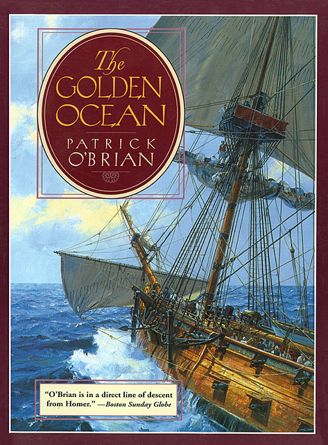 The Golden Ocean, Patrick O’Brian