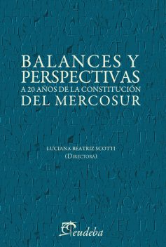 Balances y perspectivas, Luciana Beatriz Scotti