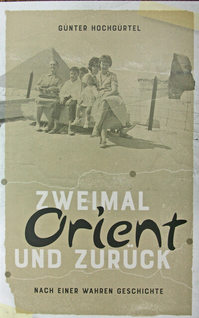 Zweimal Orient und zurück, Günter Hochgürtel