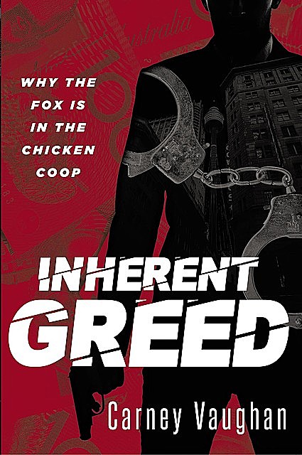 Inherent Greed, Carney Vaughan