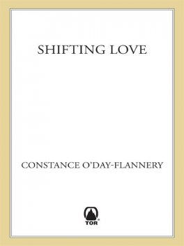 Shifting Love, Constance O'Day-Flannery