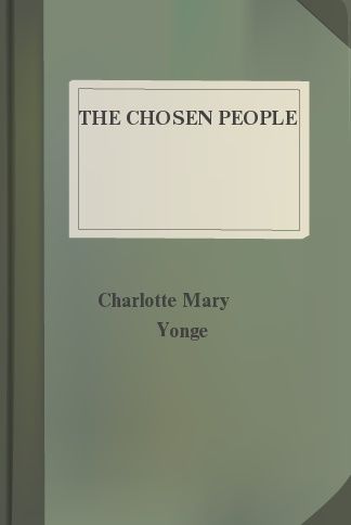 The Chosen People, Charlotte Mary Yonge