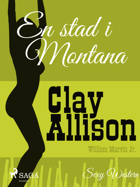 En stad i Montana, William Marvin Jr, Clay Allison