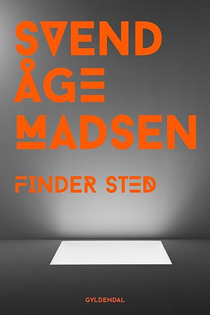 Finder sted, Svend Åge Madsen