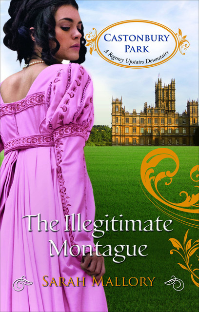 The Illegitimate Montague, Sarah Mallory