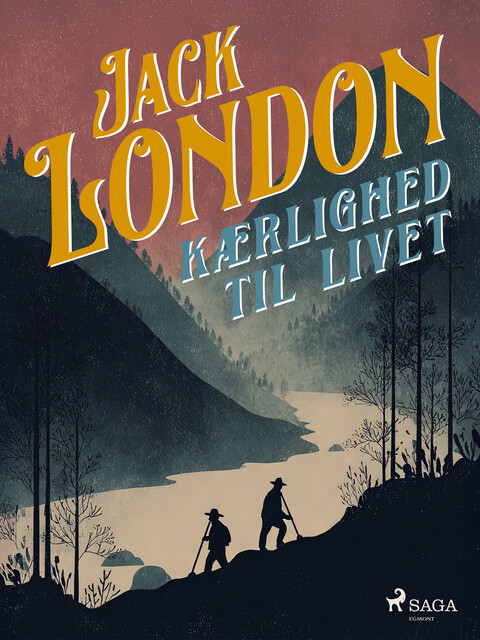 Kærlighed til livet, Jack London