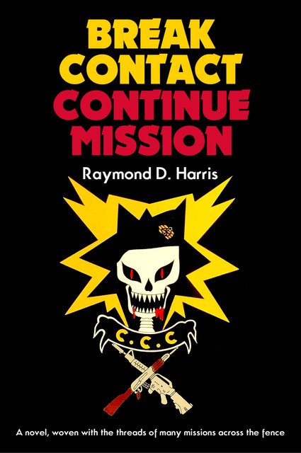 Break Contact — Continue Mission, Raymond Harris