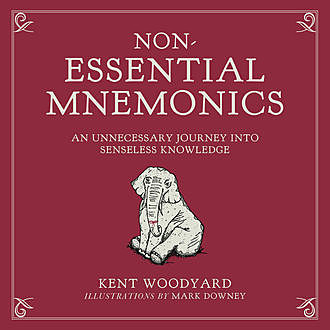 Non-Essential Mnemonics, Kent Woodyard