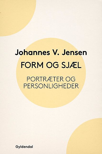 Form og Sjæl, Johannes V. Jensen