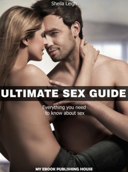 Ultimate Sex Guide, Sheila Leigh