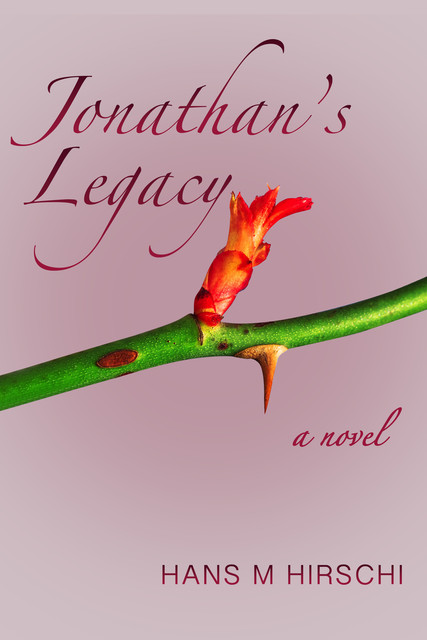 Jonathan's Legacy, Hans M Hirschi