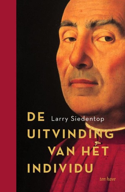 De uitvinding van het individu, Larry Siedentop