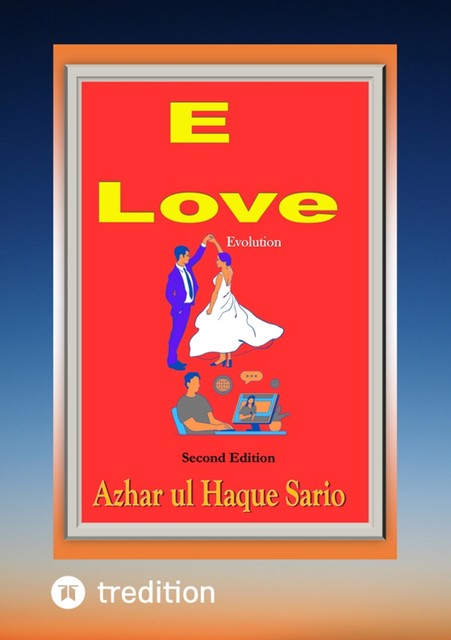 E Love Evolution Second Edition, Azhar ul Haque Sario