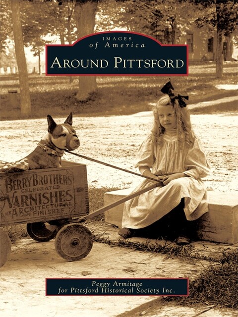 Around Pittsford, Peggy Armitage