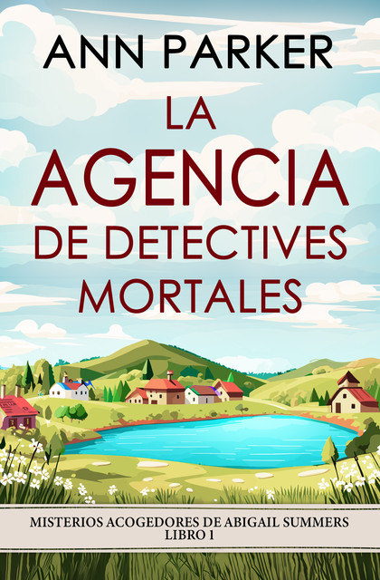 La agencia de detectives mortales, Ann Parker