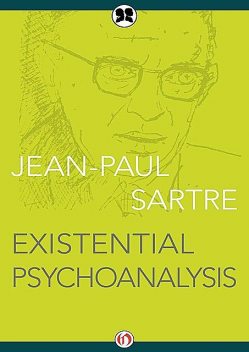 Existential Psychoanalysis, Jean-Paul Sartre