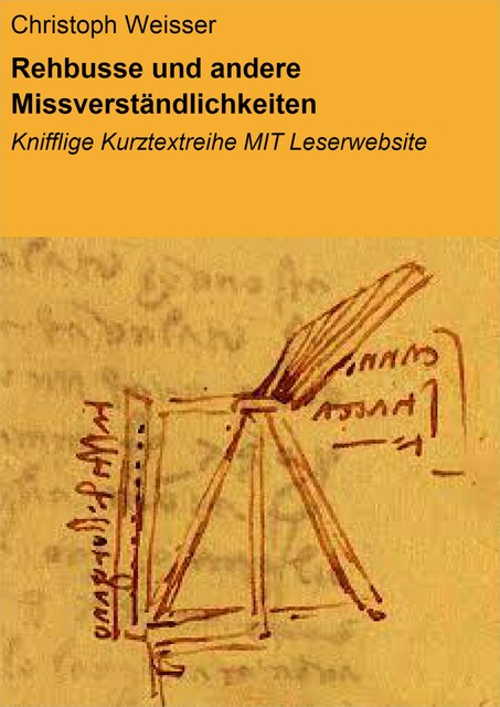 Rehbusse und andere Missverständlichkeiten, Christoph Weisser