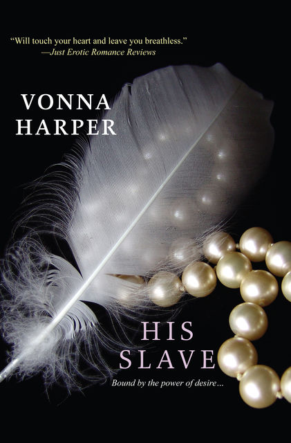 His Slave, Vonna Harper