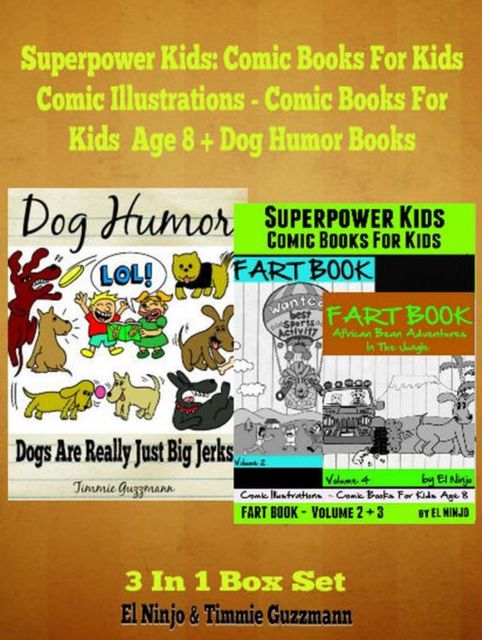 Superpower Children Comic Books For Kids – Comic Illustrations – Books For Boys Age 6, El Ninjo, Timmie Gu