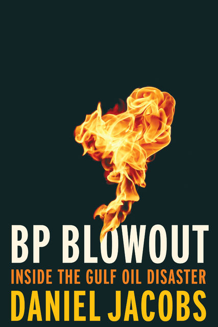BP Blowout, Daniel Jacobs