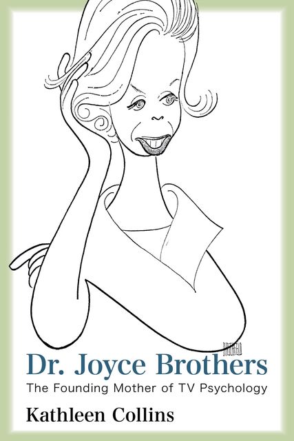 Dr. Joyce Brothers, Kathleen Collins