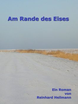 Am Rande des Eises, Reinhard Heilmann