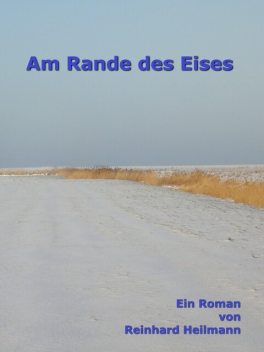 Am Rande des Eises, Reinhard Heilmann