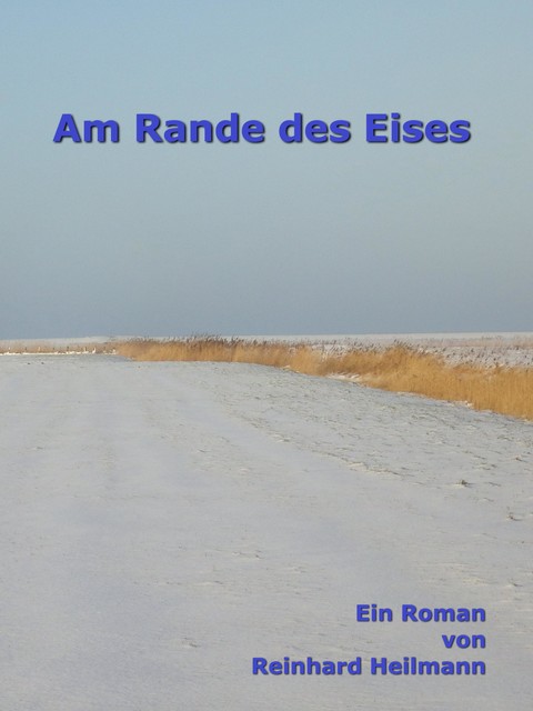 Am Rande des Eises, Reinhard Heilmann