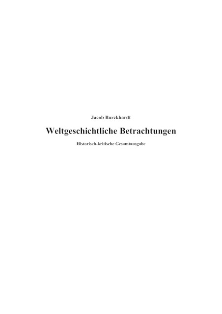 Weltgeschichtliche Betrachtungen, Jacob Burckhardt