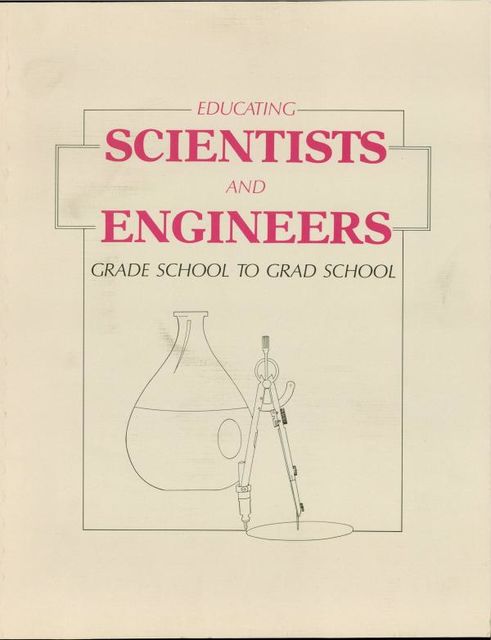 Educating Scientists and Engineers, Office of Technology Assessment, U.S. Congress