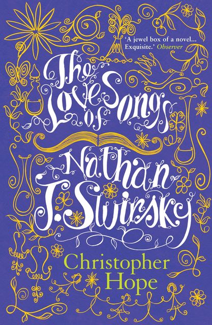The Love Songs of Nathan J. Swirsky, Christopher Hope
