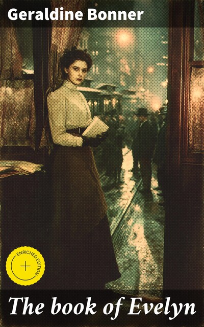 The book of Evelyn, Geraldine Bonner
