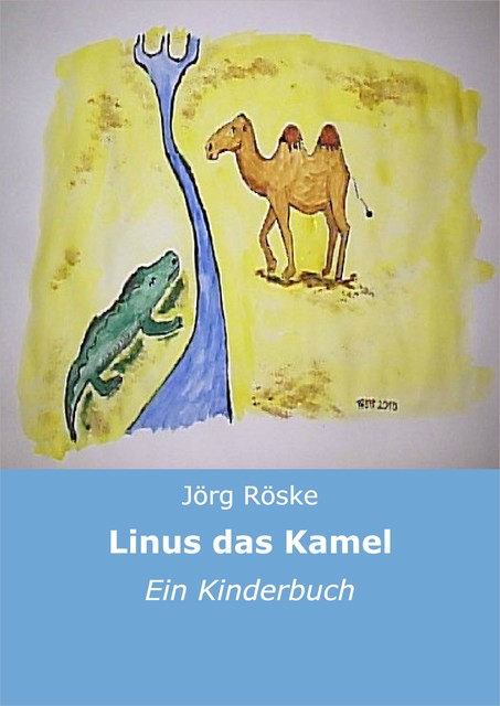 Linus, das Kamel, Jörg Röske