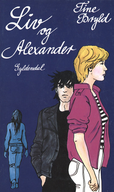 Liv og Alexander, Tine Bryld
