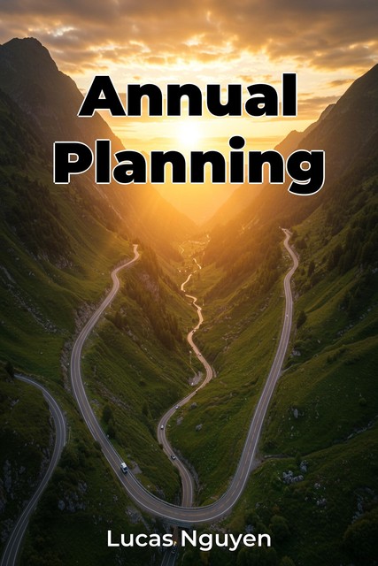 Annual Planning, Lucas Nguyen