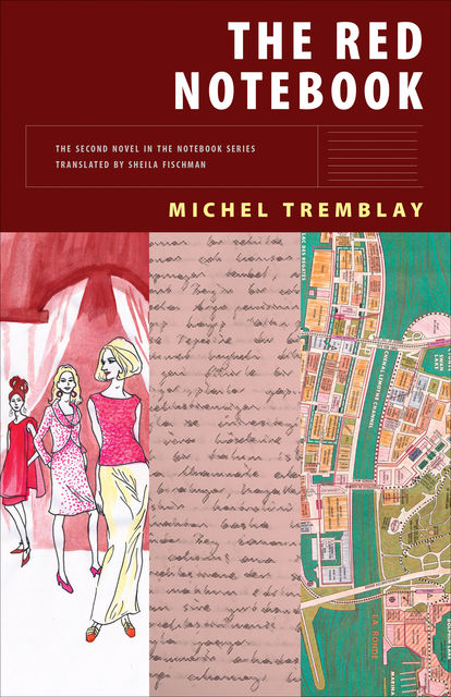 The Red Notebook, Michel Tremblay