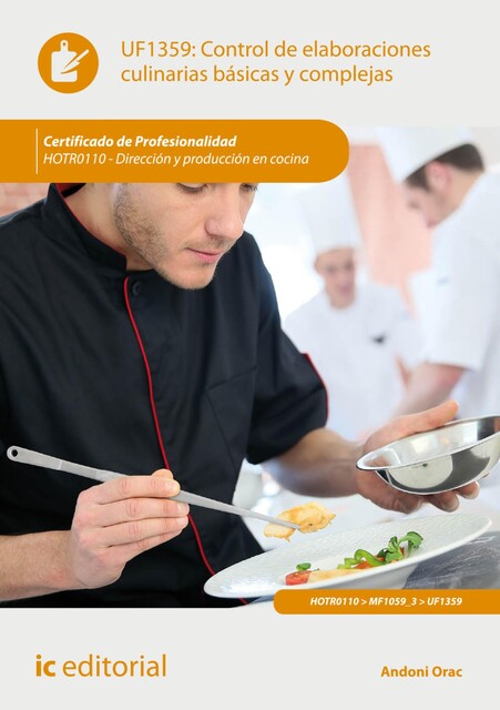Control de elaboraciones culinarias básicas y complejas. HOTR0110, Andoni Orac