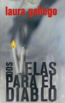 Dos velas para el diablo, Laura Gallego