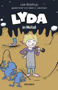 Lyda #2: Lyda im Weltall, Lise Bidstrup