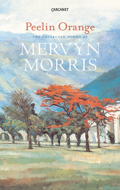 Peelin Orange, Mervyn Morris