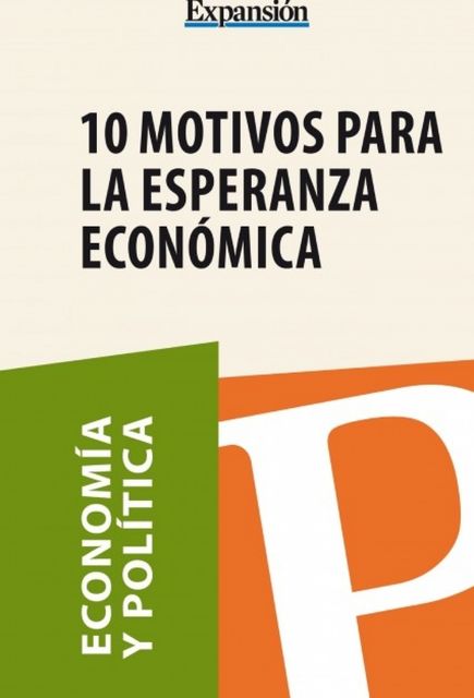 10 motivos para la esperanza económica, book Expansión