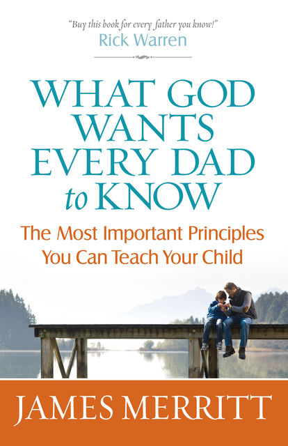 What God Wants Every Dad to Know, James Merritt