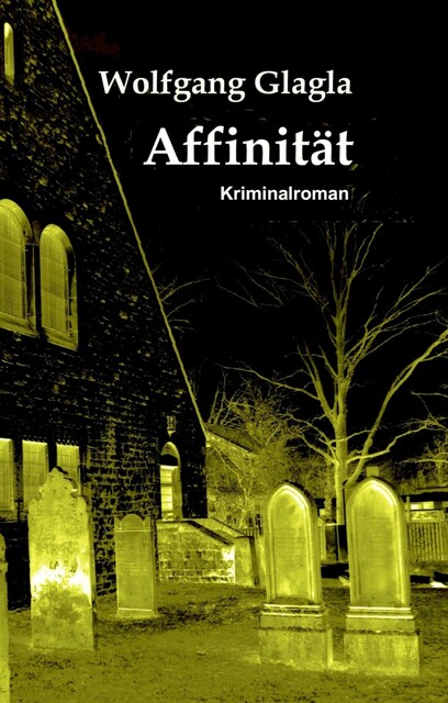 Affinität, Wolfgang Glagla