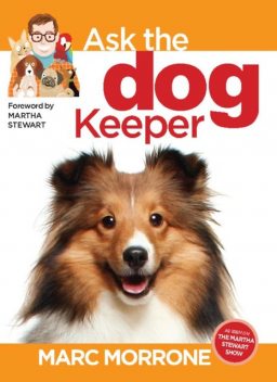 Marc Morrone's Ask the Dog Keeper, Amy Fernandez, Marc Morrone