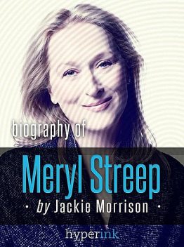 Meryl Streep, Hollywood's Favorite Actress, Jackie Morrison
