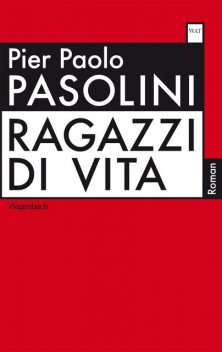 Ragazzi di vita, Pier Paolo Pasolini